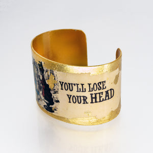 Gilded Cuff Bracelet - You'll Lose Your Head UrbanroseNYC