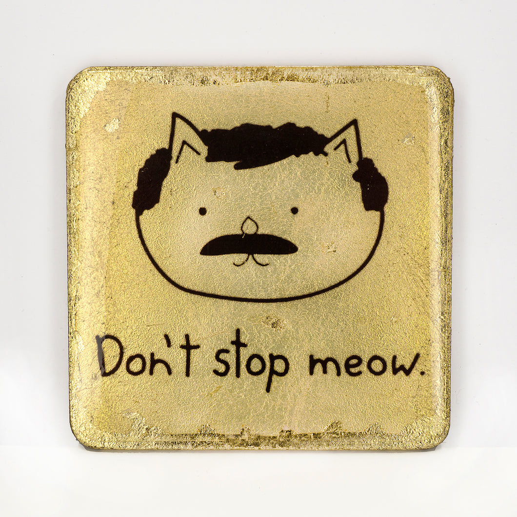 Gilded Coaster - Don't Stop Meow UrbanroseNYC
